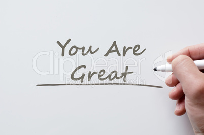You are great written on whiteboard