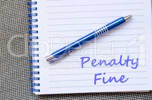 Penalty fine write on notebook