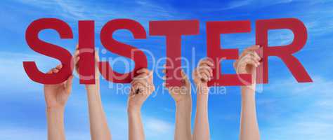 Many People Hands Holding Red Straight Word Sister Blue Sky