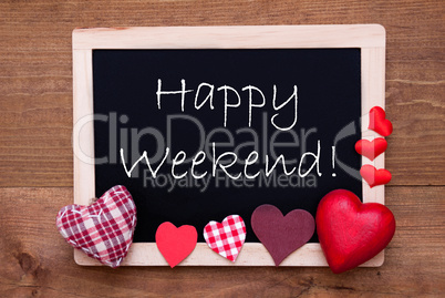 Blackboard With Textile Hearts, Text Happy Weekend