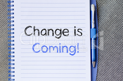 Change is coming write on notebook