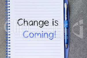 Change is coming write on notebook