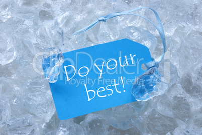 Label On Ice With Do Your Best