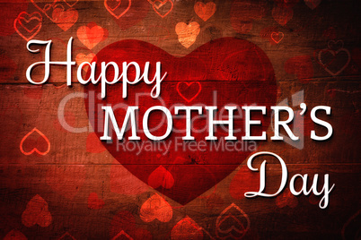 Composite image of happy mothers day