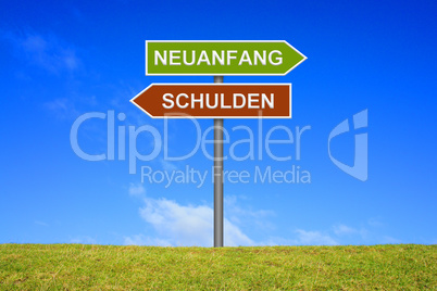 Schild Wegweiser zeigt Schulden Neuanfang