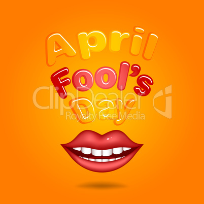 April Fool's Day. Red lips
