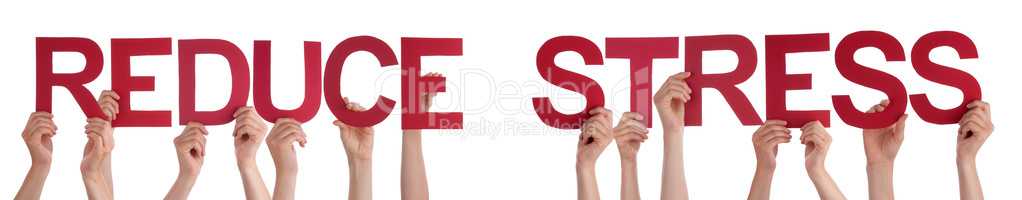 People Hands Holding Red Straight Word Reduce Stress