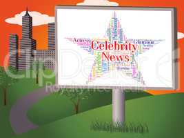 Celebrity News Represents Word Notorious And Newsletter