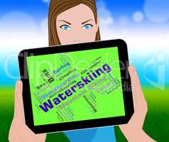Waterskiing Word Represents Waterskiers Watersports And Text
