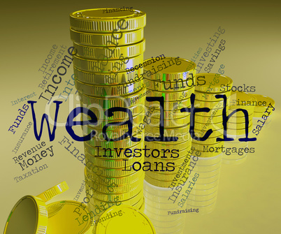 Wealth Word Represents Wealthy Prosperous And Rich
