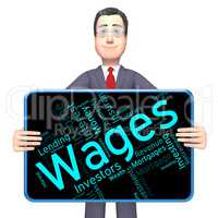 Wages Word Represents Revenue Income And Words