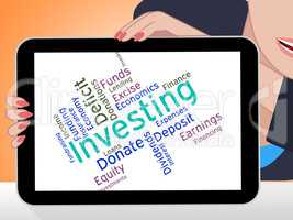 Investing Word Indicates Return On Investment And Growth