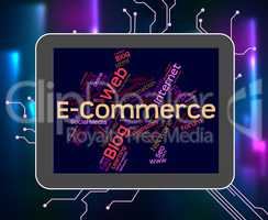 Ecommerce Word Means Sell Trade And Online