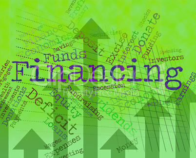 Financing Word Indicates Business Financial And Trading