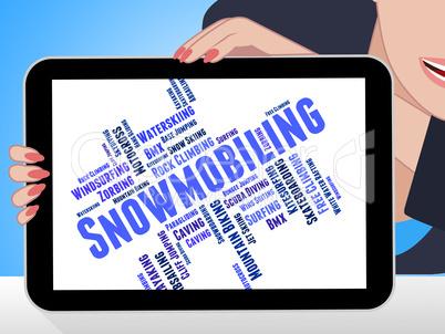 Snowmobiling Word Shows Winter Sport And Outdoors