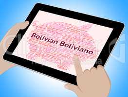 Bolivian Boliviano Indicates Exchange Rate And Banknotes