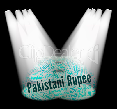 Pakistani Rupee Shows Foreign Currency And Banknote