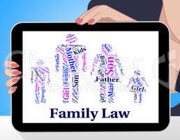 Family Law Represents Blood Relation And Attorney