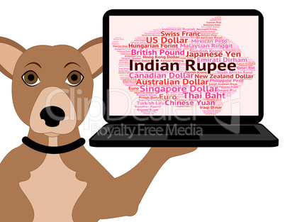 Indian Rupee Shows Worldwide Trading And Foreign