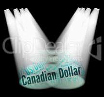 Canadian Dollar Shows Canada Dollars And Currency