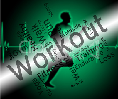 Workout Words Shows Physical Activity And Athletic