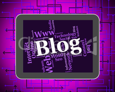 Blog Word Shows Weblog Websites And Words