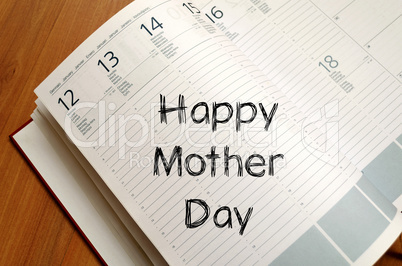 Happy mother day write on notebook