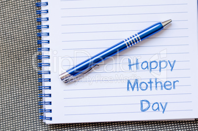 Happy mother day write on notebook