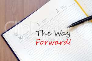 The way forward write on notebook