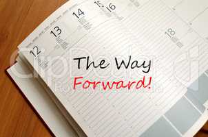 The way forward write on notebook