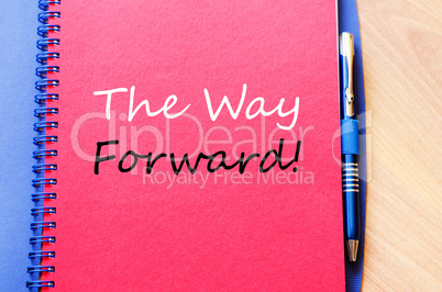 The way forward write on notebook