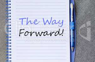 The way forward write on notebook