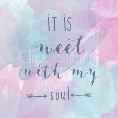 "It is well with my soul" motivation watercolor poster