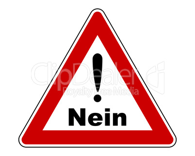 Warnschild nein mit Ausrufezeichen und Zusatzinformation