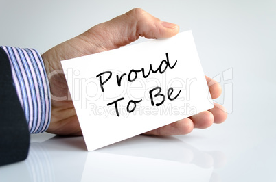 Proud to be text concept