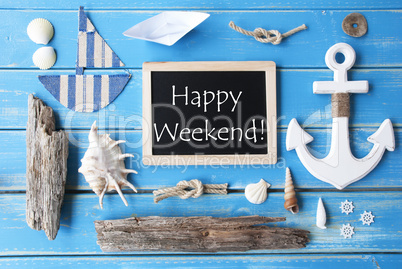 Nautic Chalkboard And Text Happy Weekend