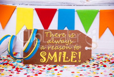 Label With Party Decoration, Quote Always Reason To Smile