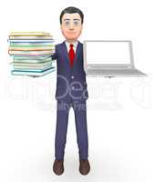 Books Businessman Shows Stack Knowledge And Internet 3d Renderin