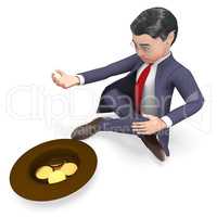 Coins Begging Indicates Business Person And Cash 3d Rendering