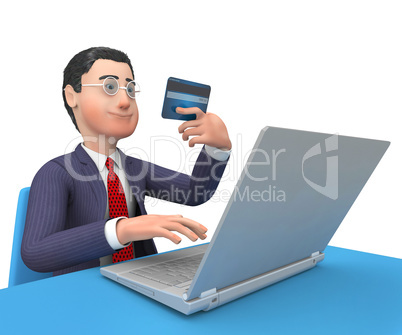 Credit Card Indicates World Wide Web And Businessman 3d Renderin