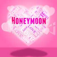Honeymoon Heart Indicates In Love And Break