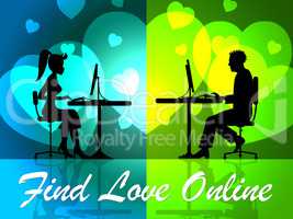 Find Love Online Means Web Site And Loving