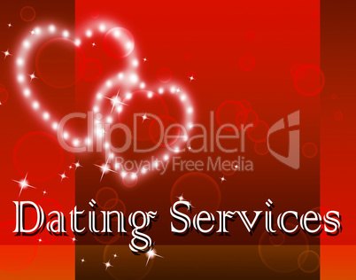 Dating Services Means Web Site And Assist