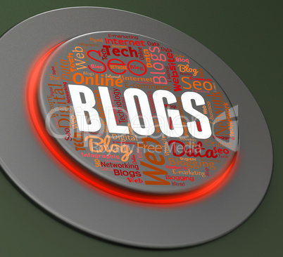 Blogs Button Represents Web Site And Blogger