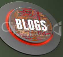 Blogs Button Represents Web Site And Blogger