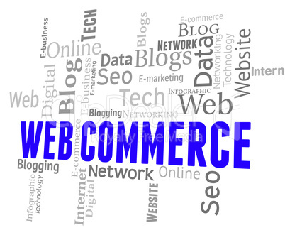 Web Commerce Means Wordclouds Ecommerce And Selling