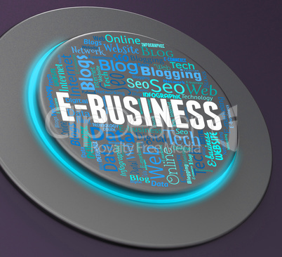 Ebusiness Button Means Web Site And Businesses