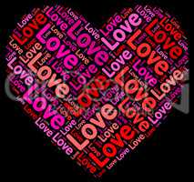 Love Heart Indicates Passion Loving And Romance