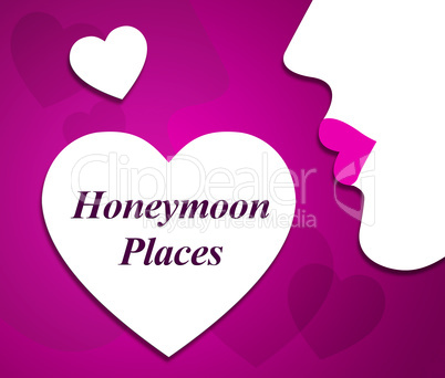 Honeymoon Places Represents Vacational Married And Vacationing