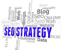 Seo Strategy Represents Search Engine And Optimization